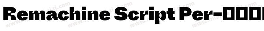 Remachine Script Per字体转换